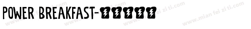 Power Breakfast字体转换